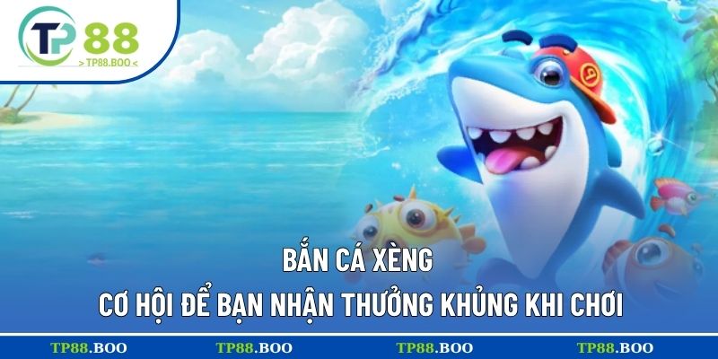 bắn cá xèng