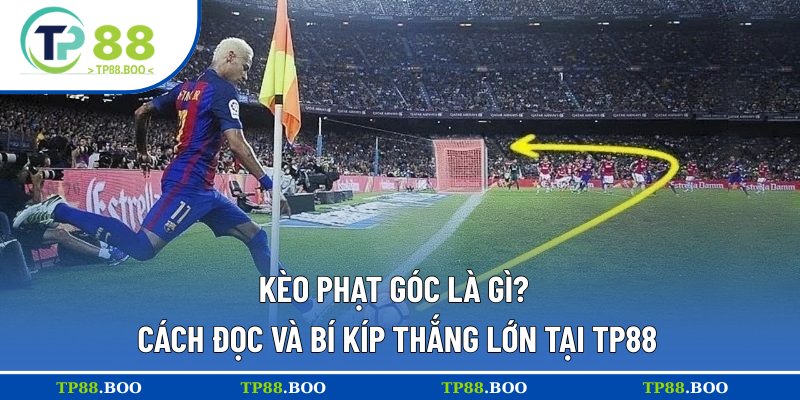 Kèo Phạt Góc